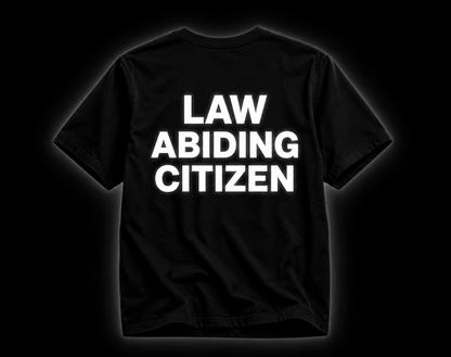 "LAW ABIDING CITIZEN" Tee